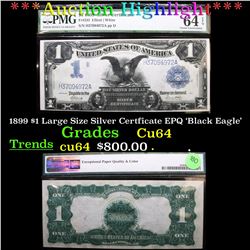 *Auction Highlight* 1899 $1 Large Size Silver Certficate EPQ 'Black Eagle' Grades CU64 By PMG (fc)