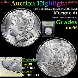 * Highlight Of Entire Acution* 1890-p Mint Error Struck Thru Cheek Morgan $1 Graded GEM+ Unc By USCG