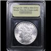 Image 4 : * Highlight Of Entire Acution* 1890-p Mint Error Struck Thru Cheek Morgan $1 Graded GEM+ Unc By USCG