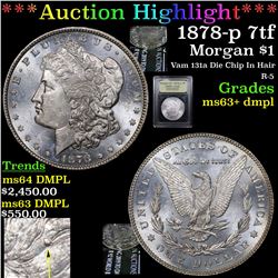 ***Auction Highlight*** 1878-p 7tf Morgan Dollar $1 Graded Select Unc+ DMPL By USCG (fc)