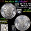Image 1 : ***Auction Highlight*** 1878-p 7tf Morgan Dollar $1 Graded Select Unc+ DMPL By USCG (fc)
