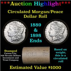 ***Auction Highlight*** Full Morgan/Peace silver dollar $1 roll $20 , 1889 & 1898 ends (fc)