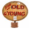 Image 1 : "For Old & Young" Sign