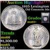 Image 1 : ***Auction Highlight*** 1925 Lexington Old Commem Half Dollar 50c Graded GEM+ Unc By USCG (fc)