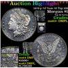 Image 1 : ***Auction Highlight*** 1878-p 7tf Vam 70 Top 100 Morgan Dollar $1 Graded Select Unc+ DMPL By USCG (