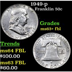 1949-p Franklin Half Dollar 50c Grades Select Unc+ FBL