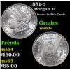Image 1 : 1881-o Morgan Dollar $1 Grades Select+ Unc