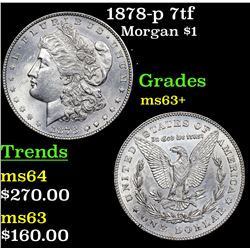 1878-p 7tf Morgan Dollar $1 Grades Select+ Unc