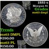Image 1 : 1881-s Morgan Dollar $1 Grades Select Unc DMPL