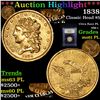 Image 1 : ***Auction Highlight*** 1838 Classic Head $5 Gold Graded Unc+ PL By USCG (fc)