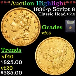 ***Auction Highlight*** 1836-p Script 8 Classic Head Two Half Gold .$2 1/2 Graded vf++ By USCG (fc)