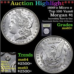 ***Auction Highlight*** 1899-o Micro o Top 100 Vam6 Morgan Dollar $1 Graded Select+ Unc By USCG (fc)