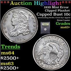 ***Auction Highlight*** 1830 Mint Error Clipped Planhet Capped Bust Dime 10c Graded Select+ Unc By U