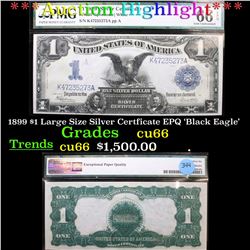 ***Auction Highlight*** 1899 $1 Large Size Silver Certficate EPQ 'Black Eagle' Graded Cu66 By PMG (f