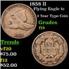 Image 1 : 1858 ll Flying Eagle Cent 1c Grades f+