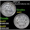 Image 1 : 1857-p Seated Liberty Dime 10c Grades Select Unc