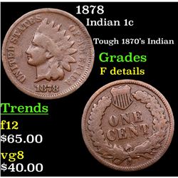 1878 Indian Cent 1c Grades f details