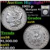 ***Auction Highlight*** 1901-p Morgan Dollar $1 Graded Choice AU/BU Slider By USCG (fc)