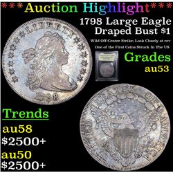 ***Auction Highlight*** 1798 Large Eagle Draped Bust Dollar $1 Graded Select AU By USCG (fc)