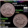 Image 1 : ***Auction Highlight*** 1806 Draped Bust Large Cent 1c Graded vf++ By USCG (fc)