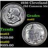 Image 1 : 1936 Cleveland Old Commem Half Dollar 50c Grades Select Unc