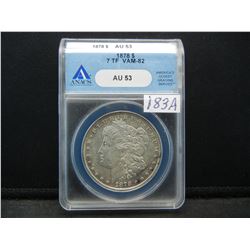 1878 7TF Morgan Dollar ANACS AU53