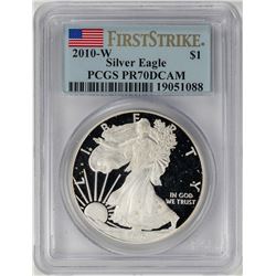 2010-W $1 Proof American Silver Eagle Coin PCGS PR70DCAM First Strike