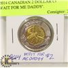 Image 1 : 2014 CANADIAN 2 DOLLAR COIN ' WAIT FOR ME DADDY'.