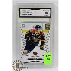 GRADED 10 CONNOR MCDAVID DRAFT ROOKIE CARD.