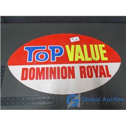 Top Value Dominion Royal Cardboard Sign