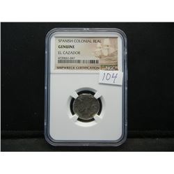 Spanish Colonial 1 Reale El Cazador Shipwreck NGC Genuine