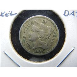 1875 3c Nickel.  VF.  Better Date.