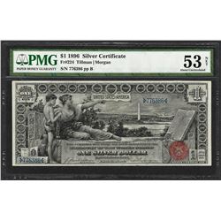 1896 $1 Educational Silver Certificate Note Fr.224 PMG About Uncirculated 53 Net