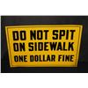 Image 1 : NOS DO NOT SPIT ON SIDEWALK SIGN ONE DOLLAR FINE