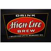 NOS DRINK MILLER HIGH LIFE BREW TIN SIGN