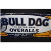 Image 4 : BULL DOG OVERALLS LONDON ONTARIO CANADA TIN SIGN