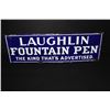 PORCELAIN LAUGHLIN FOUNTAIN PEN SIGN