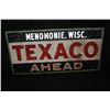 Image 1 : LARGE TEXACO AHEAD MENOMONIE WISCONSIN SIGN