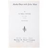 Image 4 : Alaska Days With John Muir By Young First Edition