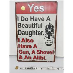 Warning! Sign reproduction 11.5 X 8"