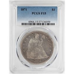 1871 $1 Seated Liberty Silver Dollar Coin PCGS F15