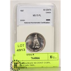 1967 CANADIAN 50 CENT COIN, GRADED MS-70PL.