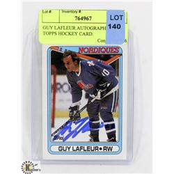 GUY LAFLEUR AUTOGRAPHED TOPPS HOCKEY CARD.