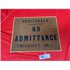 Image 1 : A Vintage Government of British Columbia Liquor Sign." Positively No Admittance.Employees Only" Liqo