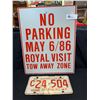 Image 1 : An No Parking Sign May 6 /86 Royal Visit. Plus a 1973 Saskatchewan Home of the RCMP License Plate