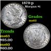Image 1 : 1879-p Morgan Dollar $1 Grades Select Unc