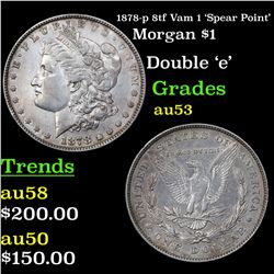 1878-p 8tf Vam 1 'Spear Point' Morgan Dollar $1 Grades Select AU