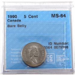 1990 Bare Belly Variety Canada 5-cents CCCS Certified MS-64