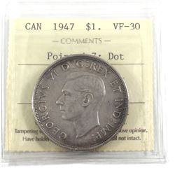 1947 Canada Silver $1 Pointed 7, Dot ICCS Certified VF-30