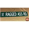 Image 1 : Double Sided Tin Sign "Ragged Ass Rd." (6" x 31-1/2")